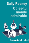 Où es-tu, monde admirable ? vignette